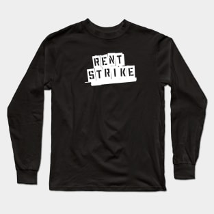 Rent Strike the Musical Long Sleeve T-Shirt